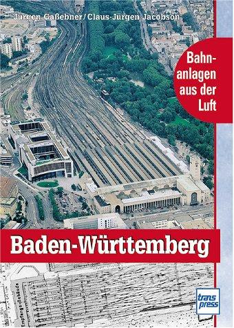 Bahnanlagen aus der Luft - Baden-Württemberg