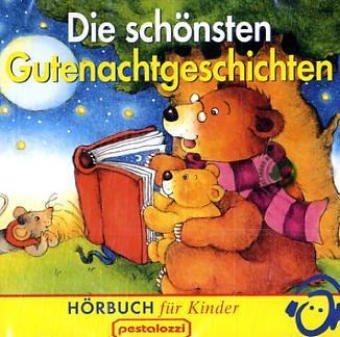 Die schönsten Gutenachtgeschichten . Hörbuch für Kinder