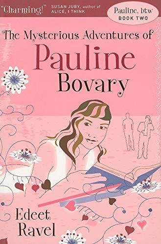 The Mysterious Adventures of Pauline Bovary (Pauline, Btw, 2)