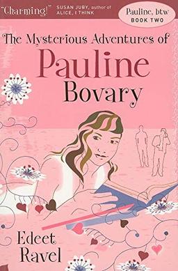 The Mysterious Adventures of Pauline Bovary (Pauline, Btw, 2)