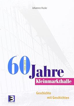 60 Jahre Kleinmarkthalle