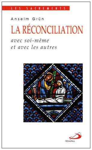 La réconciliation : avec soi-même et avec les autres