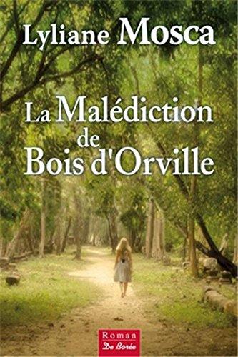 La malédiction de Bois d'Orville