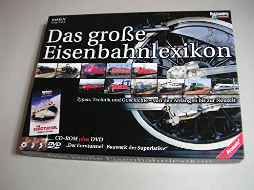 Das große Eisenbahnlexikon. Typen, Technik und Geschichte - von den Anfängen bis zur Neuzeit. Auf 2 CDs inkl. 1 DVD "Der Eurotunnel"