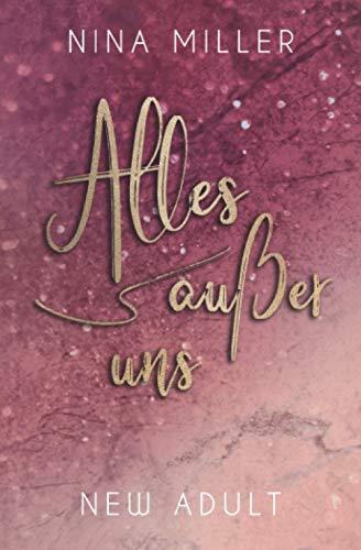 Alles außer uns (Nicky & Liam, Band 2)