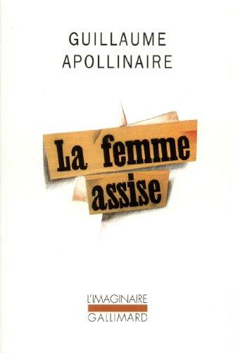 La Femme assise. Chronique de France et d'Amérique. Moeurs et merveilles du temps Lanka