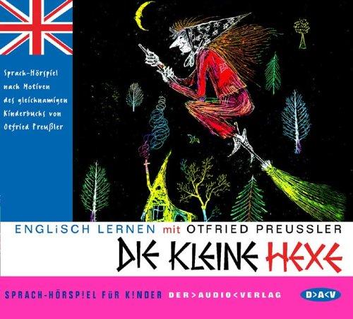 Englisch lernen mit Otfried Preußler. Die kleine Hexe. CD: Sprach-Hörspiel für Kinder