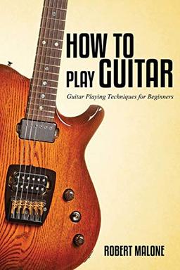 How to Play Guitar