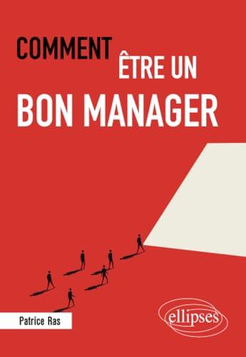 Comment être un bon manager