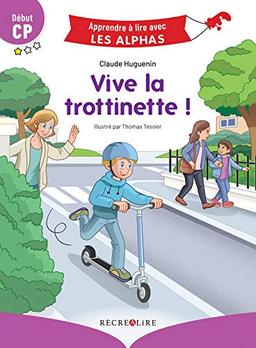 Vive la trottinette ! : début CP