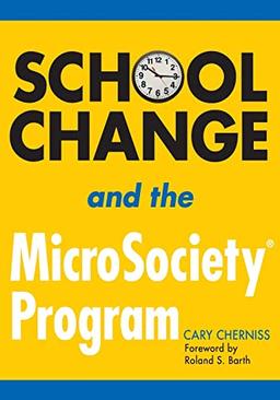 School Change and the MicroSociety® Program