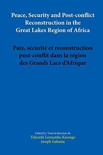 Peace, Security and Post-conflict Reconstruction in the Great Lakes Region of Africa (Codesria)