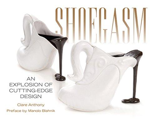 Shoegasm: An Explosion of Cutting Edge Shoe Design