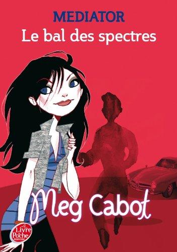 Mediator. Vol. 3. Le bal des spectres