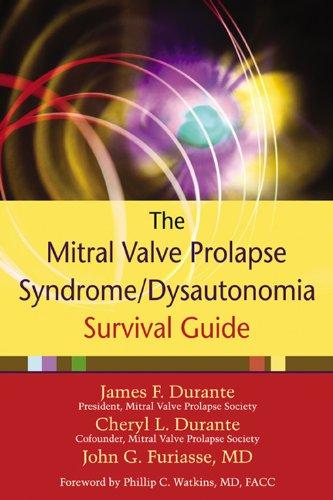 Mitral Valve Prolapse Syndrome/Dysautonomia Survival Guide