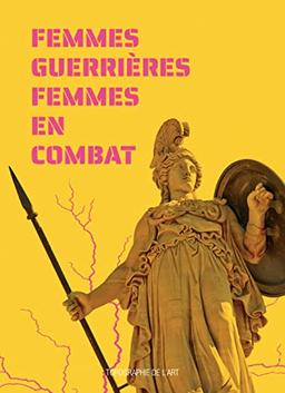 Femmes guerrières, femmes en combat