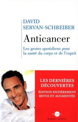 Anticancer : les gestes quotidiens pour la santé du corps et de l'esprit