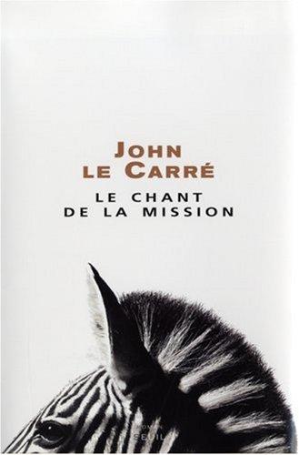 Le chant de la mission