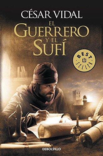 El guerrero y el sufí (BEST SELLER, Band 26200)