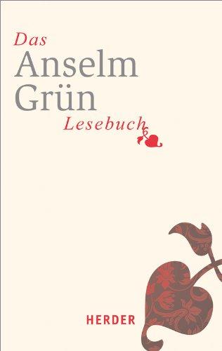 Das Anselm-Grün-Lesebuch (HERDER spektrum)