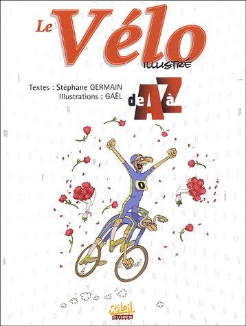 Le vélo illustré de A à Z