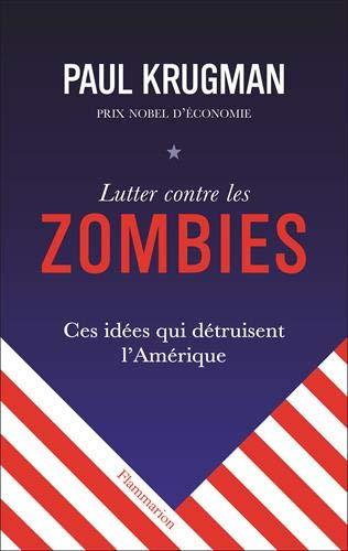 Lutter contre les zombies : ces idées qui détruisent l'Amérique