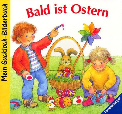 Mein Guckloch-Bilderbuch: Bald ist Ostern