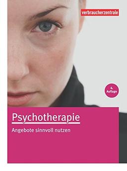 Psychotherapie: Angebote sinnvoll nutzen