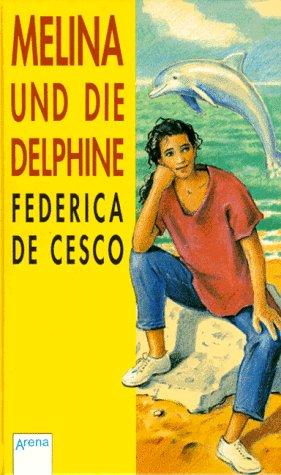 Melina und die Delphine. ( Ab 12 J.)