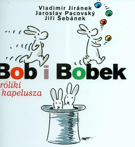 Bob i Bobek króliki z kapelusza