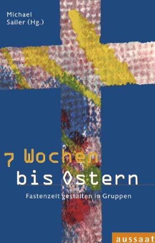 7 Wochen bis Ostern