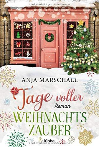 Tage voller Weihnachtszauber: Roman