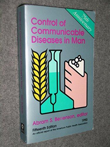 Control of Communicable Diseases in Man (CONTROL OF COMMUNICABLE DISEASES MANUAL)