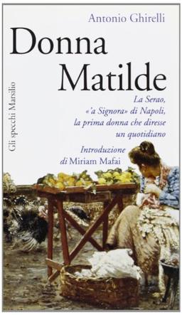 Donna Matilde. La Serao, 'a Signora