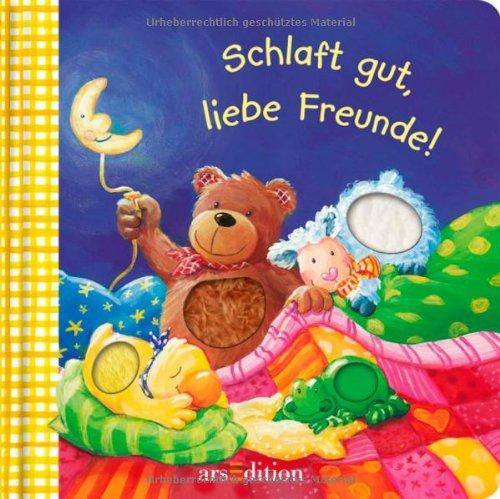 Schlaft gut, liebe Freunde!: Ab 18 Monate