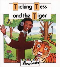 Ticking Tess and the Tiger (Letterland Storybooks)