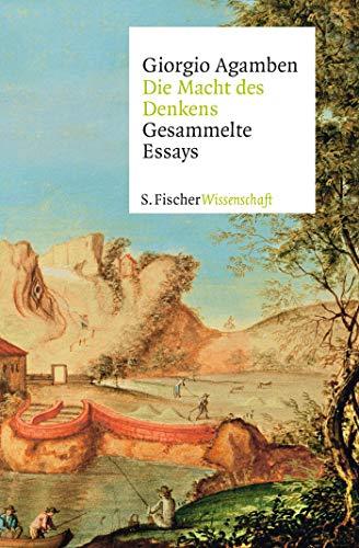 Die Macht des Denkens: Gesammelte Essays