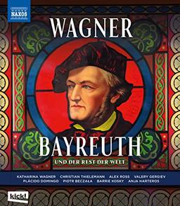 Wagner Bayreuth - und der Rest der Welt [ein Film von Axel Brüggemann mit Anja Harteros; Plácido Domingo; Piotr Beczała uvm.] [Blu-ray]