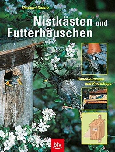 Nistkästen und Futterhäuschen: Bauanleitungen und Praxistipps