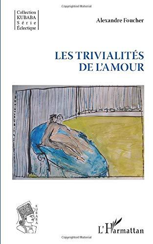 Les trivialités de l'amour