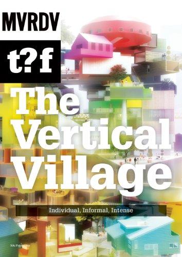 The Vertical Village: Individual, Informal, Intense