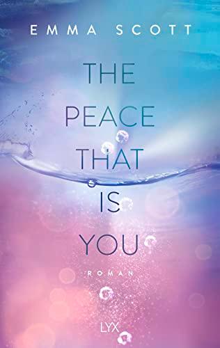 The Peace That Is You (Das Dreamcatcher-Duett, Band 2)