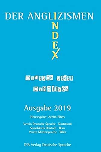 Der Anglizismen-Index: Deutsch statt Denglisch