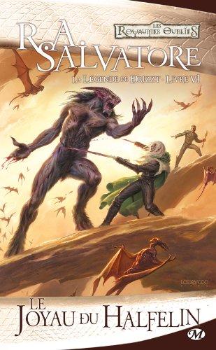 La légende de Drizzt. Vol. 6. Le joyau du Halfelin