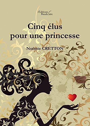 Cinq élus pour une princesse