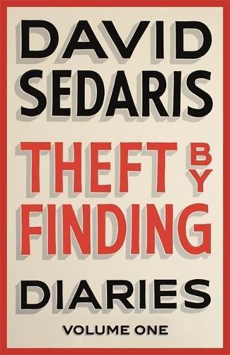 Theft by Finding: Diaries: Volume One