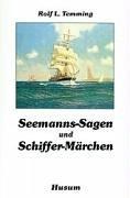 Seemanns - Sagen und Schiffer - Märchen