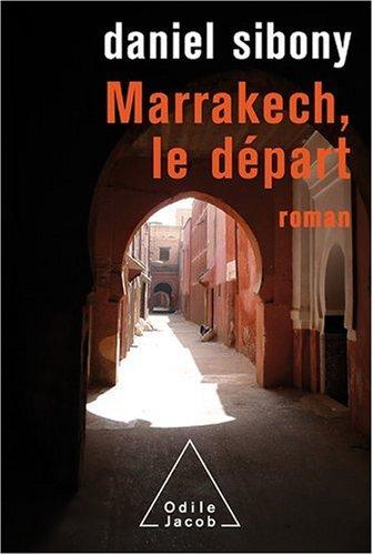 Marrakech, le départ