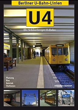 Berliner U-Bahn-Linien: U4 - Die Schöneberger U-Bahn