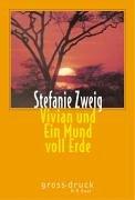 Vivian und Ein Mund voll Erde. Großdruck. Zwei Erzählungen